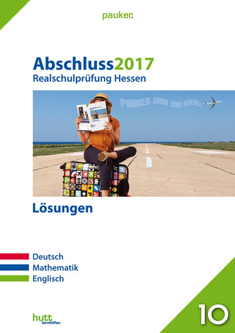 Abschluss 2017 - Realschulprüfung Hessen – Lösungen