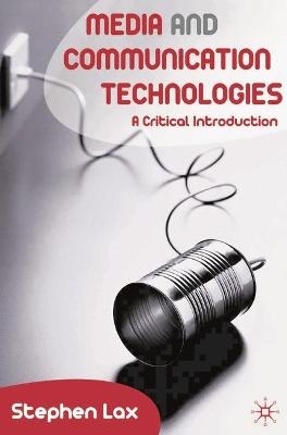 Media and Communications Technologies - Stephen Lax