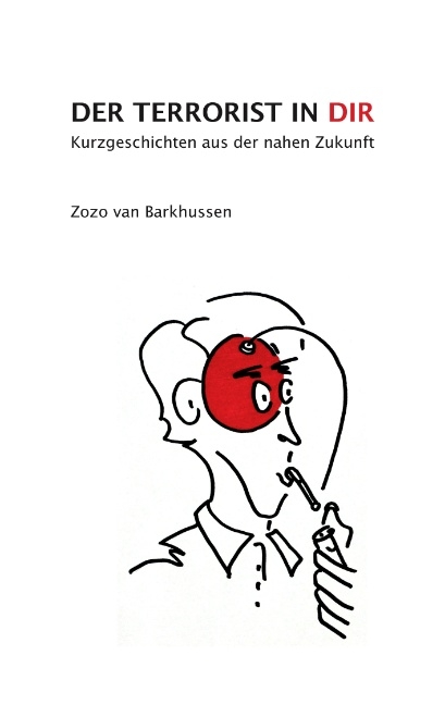 Der Terrorist in Dir - Zozo van Barkhussen