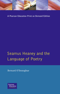 Seamus Heaney and the Language Of Poetry -  Bernard O'Donoghue