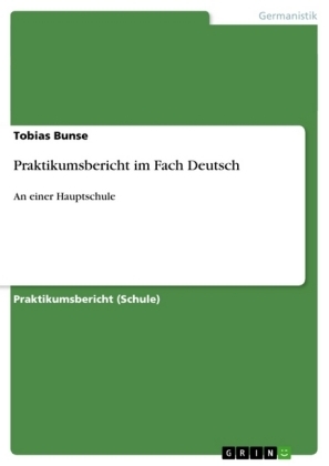 Praktikumsbericht im Fach Deutsch - Tobias Bunse