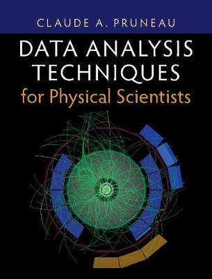 Data Analysis Techniques for Physical Scientists -  Claude A. Pruneau