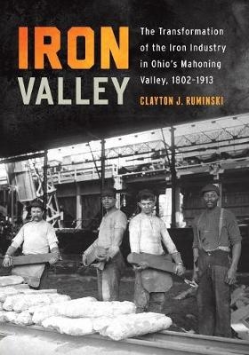 Iron Valley -  Ruminski Clayton J. Ruminski
