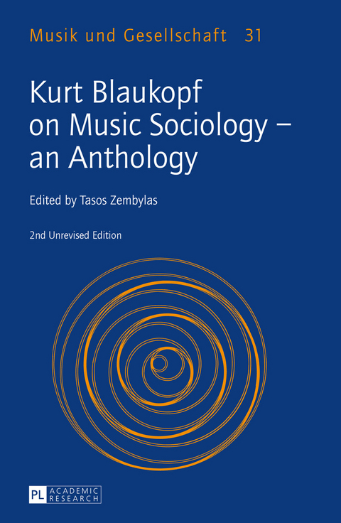 Kurt Blaukopf on Music Sociology – an Anthology - 