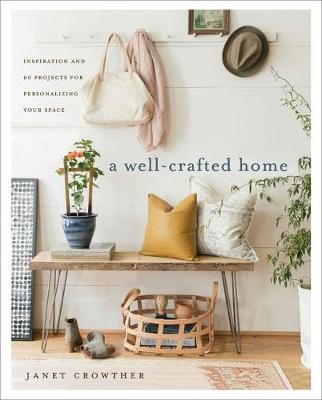 Well-Crafted Home -  Janet Crowther