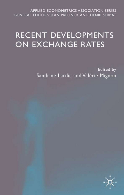 Recent Developments on Exchange Rates - 