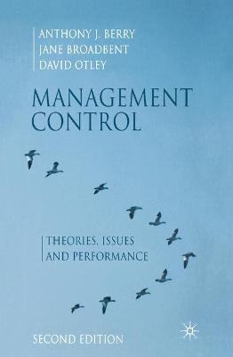 Management Control - Anthony J. Berry, Jane Broadbent, David Otley