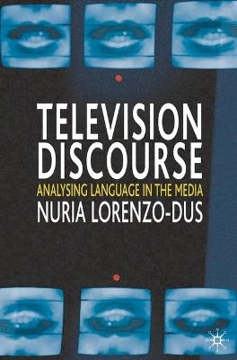 Television Discourse - Nuria Lorenzo-Dus