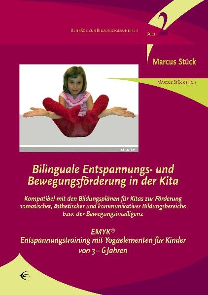 Bilinguale Entspannungs- und Bewegungsförderung in der Kita - Marcus Stück