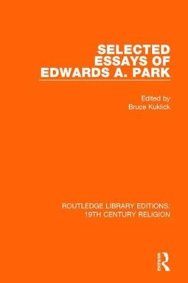 Selected Essays of Edwards A. Park - 