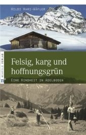 Felsig, karg und hoffnungsgrün - Hildi Hari-Wäfler