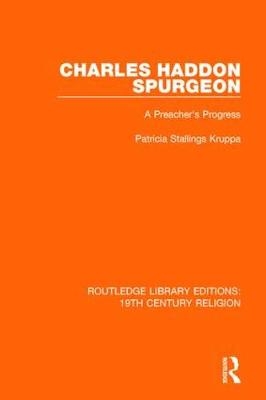 Charles Haddon Spurgeon -  Patricia Stallings Kruppa