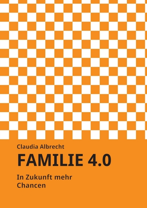 Familie 4.0 - Claudia Albrecht