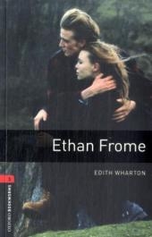 Oxford Bookworms Library / 8. Schuljahr, Stufe 2 - Ethan Frome - Edith Wharton