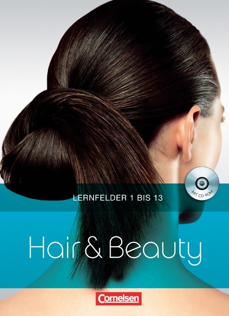 Hair & Beauty / Gesamtband: Lernfeld 1-13 - Arno Asmus, Holger Bartels, Holger Brill, Beni Durrer, Trudelies Grigoletto, Sabine Gütt, Gerd Harnecker