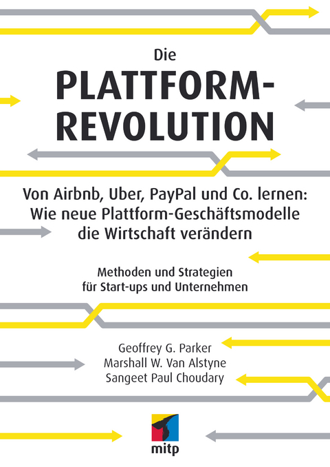 Die Plattform-Revolution - Sangeet Paul Choudary, Marshall Van Alstyne, Geoffrey Parker