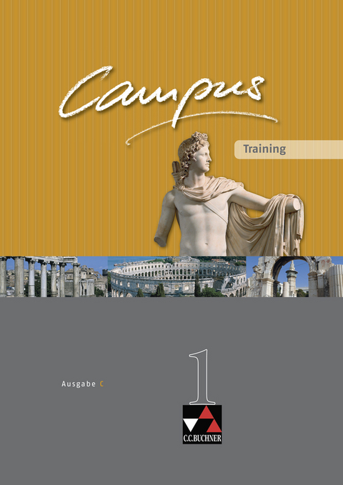 Campus - Ausgabe C. Gesamtkurs Latein in drei Bänden / Campus C Training 1 - Johannes Fuchs, Christian Zitzl