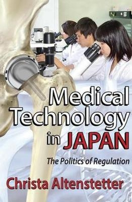 Medical Technology in Japan -  Christa Altenstetter