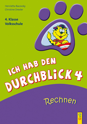 Ich hab den Durchblick 4 - Rechnen - Henrietta Bacovsky, Christine Drexler