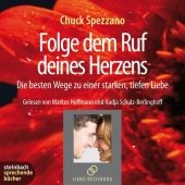 Folge dem Ruf deines Herzens - Chuck Spezzano