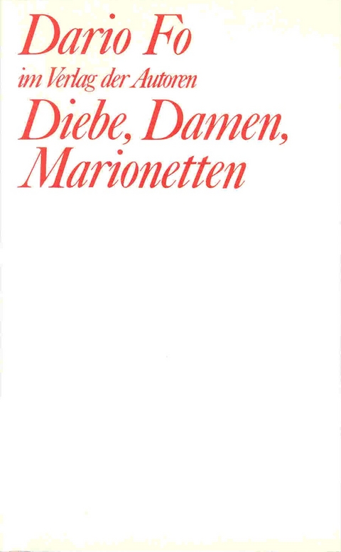 Diebe, Damen, Marionetten - Dario Fo