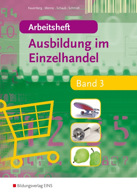 Ausbildung im Einzelhandel - Claudia Kauenberg, Jörn Menne, Ingo Schaub, Christian Schmidt