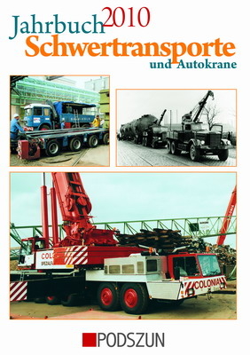 Jahrbuch Schwertransporte und Autokrane 2010 - Wolfgang Weinbach, Wolfgang Hauch, Rainer Oberdrevermann, Heinz-Herbert Cohrs, Michael Müller, Konstantin Hellstern