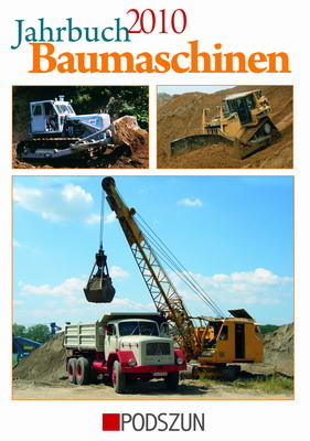 Jahrbuch Baumaschinen  2010 - Ernst Weber, Heinz-Herbert Cohrs, Rainer Oberdrevermann, Thomas Wilk, Ad Gevers, Toon Steenmeijer