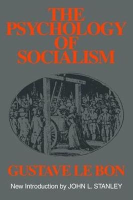 Psychology of Socialism -  Gustave le Bon