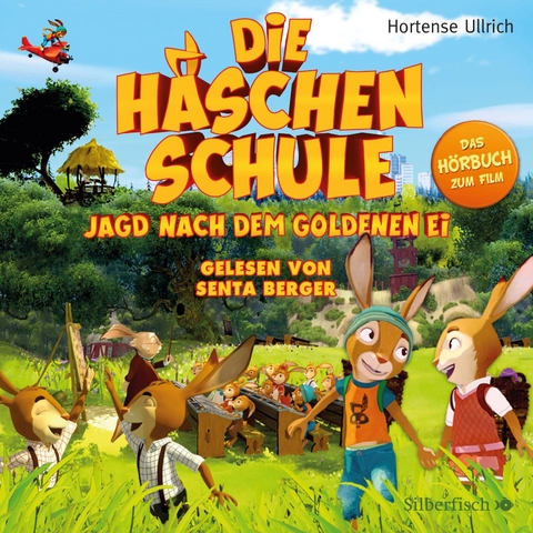 Die Häschenschule - Jagd nach dem goldenen Ei - Hortense Ullrich