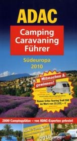 ADAC Camping-Caravaning-Führer 2010, Band Süd
