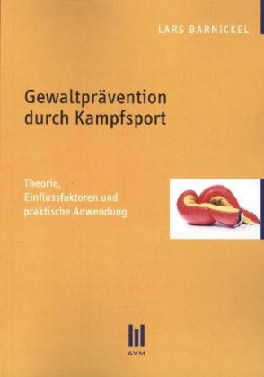 Gewaltprävention durch Kampfsport - Lars Barnickel