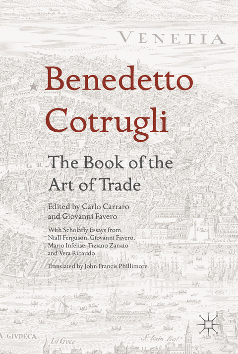 Benedetto Cotrugli – The Book of the Art of Trade - 