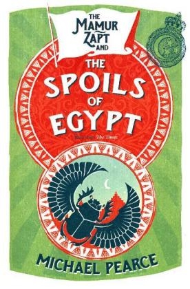 Mamur Zapt and the Spoils of Egypt -  Michael Pearce