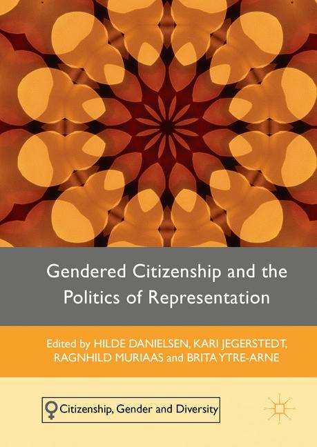 Gendered Citizenship and the Politics of Representation - Brita Ytre-Arne, Kari Jegerstedt