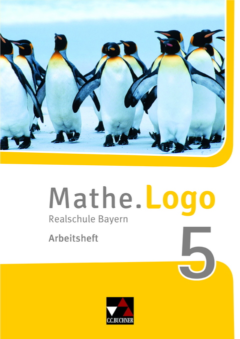 Mathe.Logo – Bayern / Mathe.Logo Bayern AH 5 - Dagmar Beyer, Attilio Forte, Michael Kleine, Matthias Ludwig, Thomas Prill, Mareike Schmück