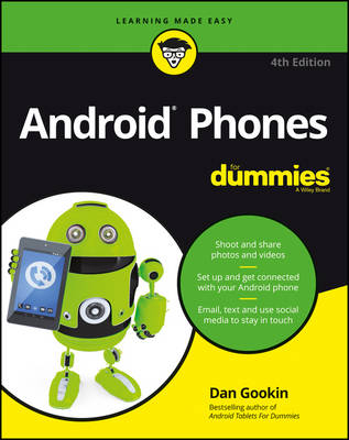 Android Phones For Dummies, 4e - D Gookin