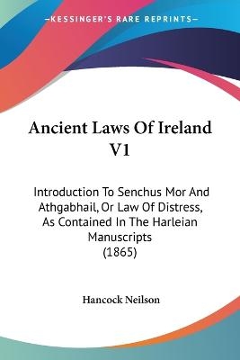 Ancient Laws Of Ireland V1 - Hancock W Neilson