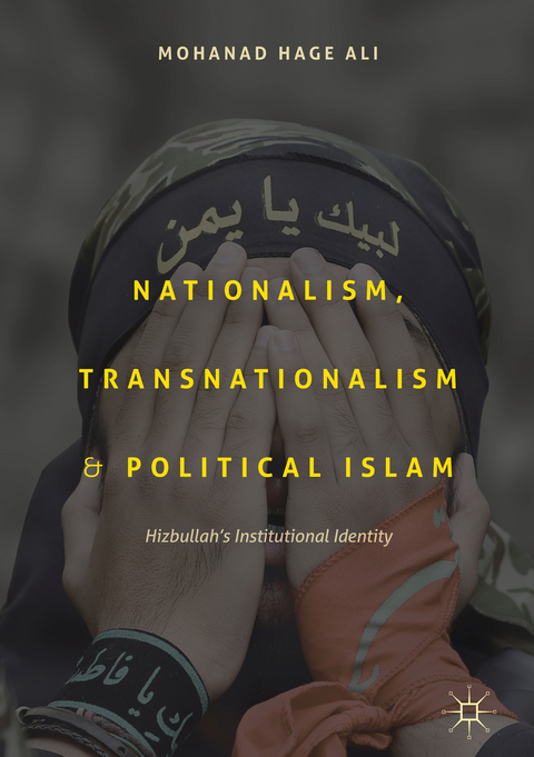 Nationalism, Transnationalism, and Political Islam - Mohanad Hage Ali