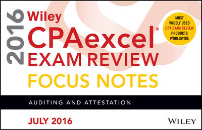 Wiley CPAexcel Exam Review July 2016 Focus Notes -  Wiley