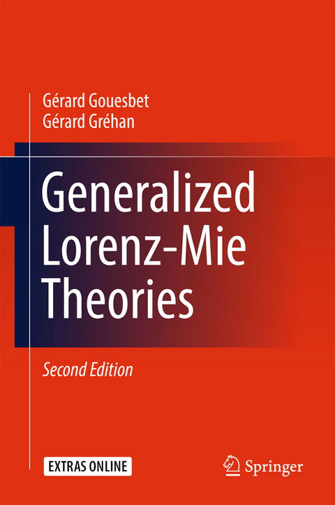 Generalized Lorenz-Mie Theories - Gérard Gouesbet, Gérard Gréhan