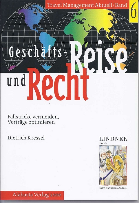 Geschäftsreise und Recht - Dietrich Kressel