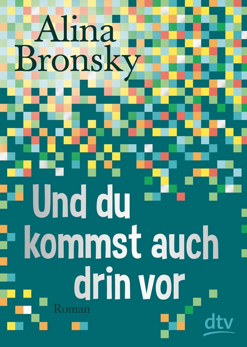 Und du kommst auch drin vor -  Alina Bronsky