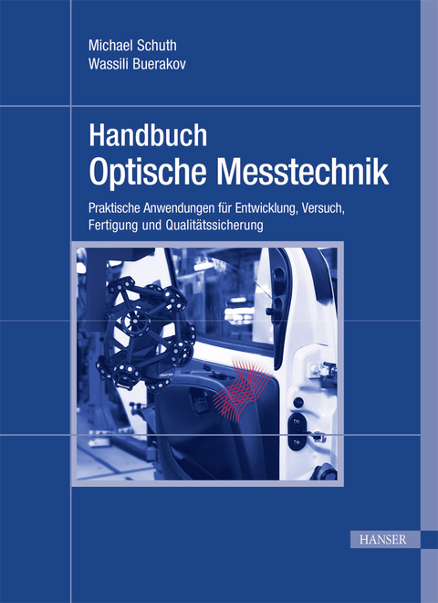 Handbuch Optische Messtechnik - Michael Schuth, Wassili Buerakov
