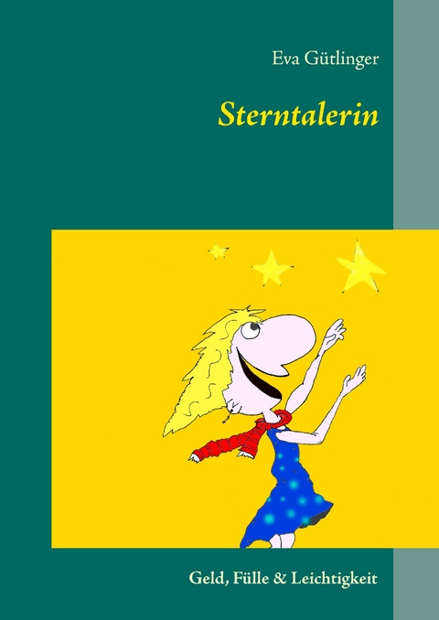 Sterntalerin - Eva Gütlinger
