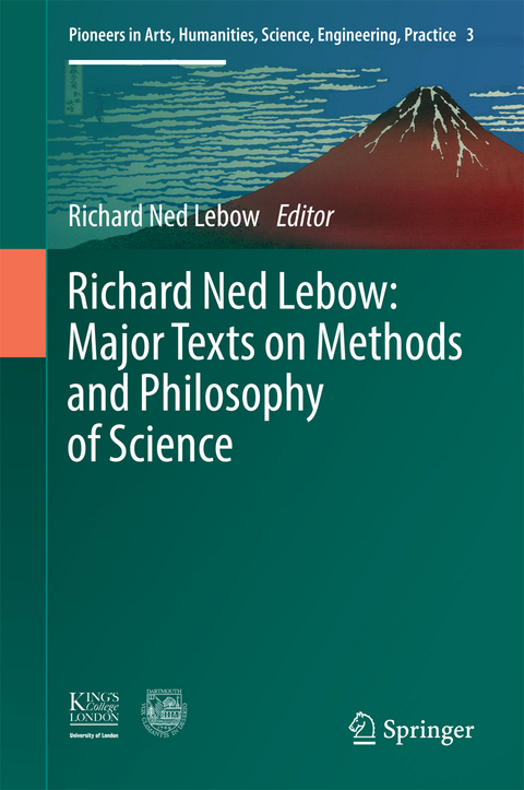 Richard Ned Lebow: Major Texts on Methods and Philosophy of Science - 