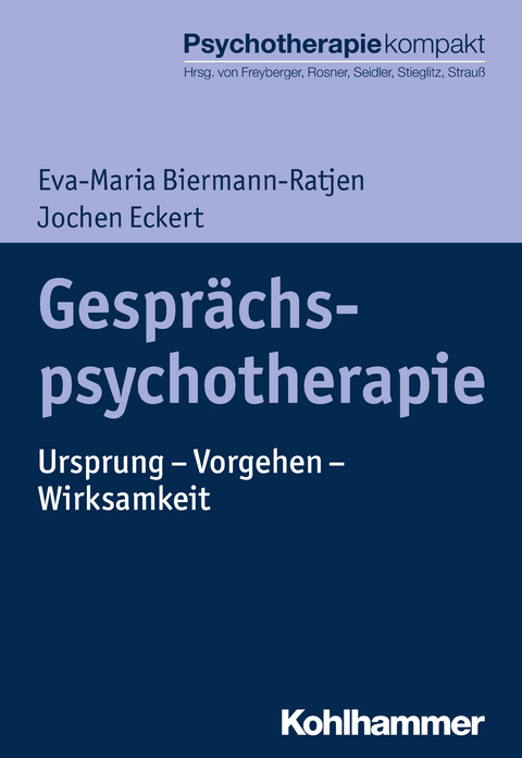 Gesprächspsychotherapie - Eva-Maria Biermann-Ratjen, Jochen Eckert