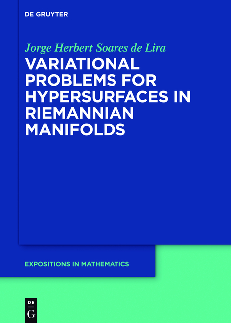Variational Problems for Hypersurfaces in Riemannian Manifolds - Jorge Herbert Soares de Lira