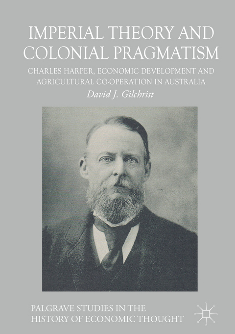 Imperial Theory and Colonial Pragmatism - David J. Gilchrist