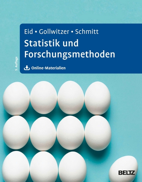 Statistik und Forschungsmethoden -  Michael Eid,  Mario Gollwitzer,  Manfred Schmitt